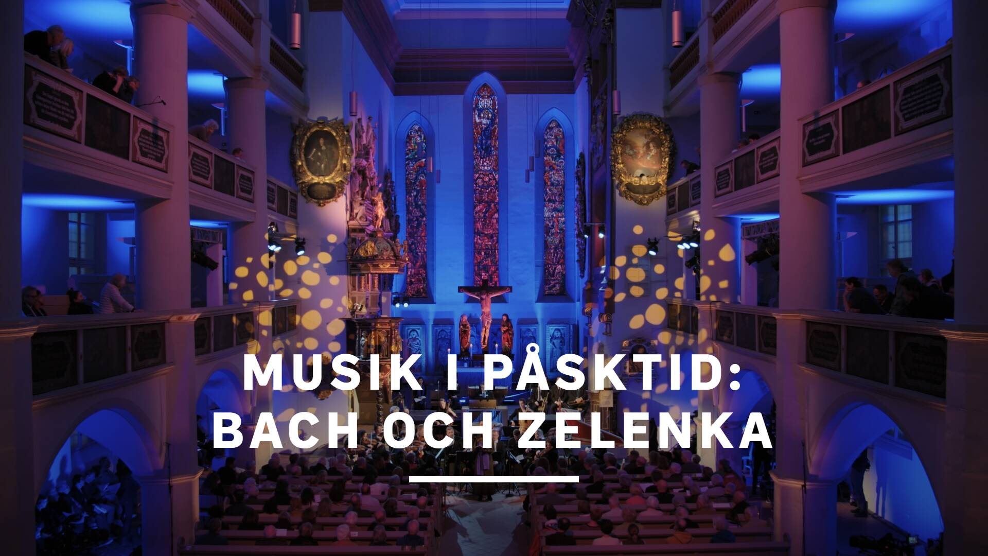 Musik i påsktid: Bach och Zelenka