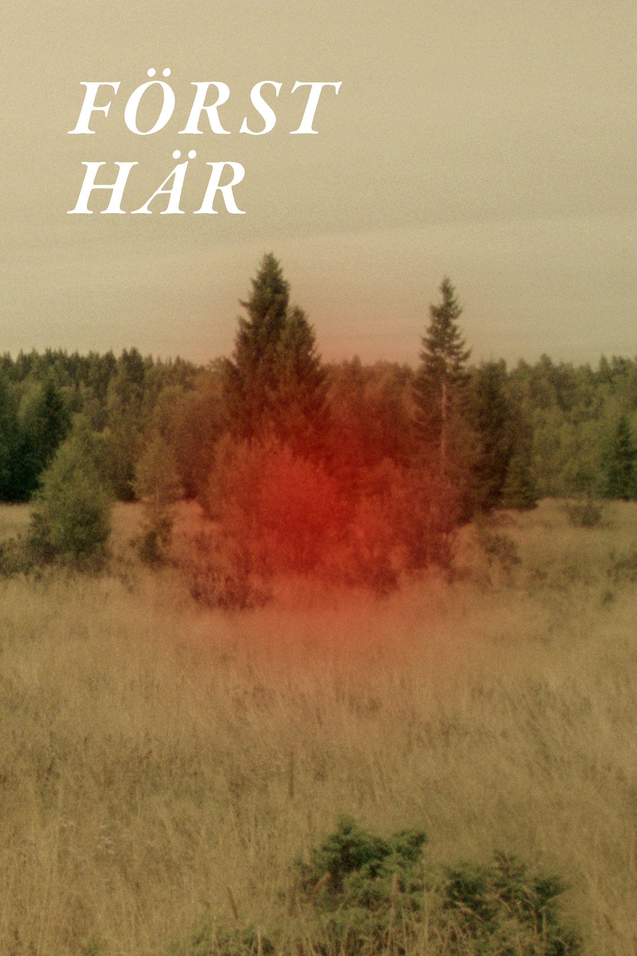 Först här