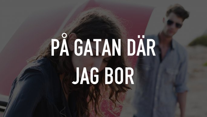 På gatan där jag bor